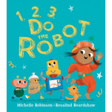 1 2 3 Do the Robot by Michelle Robinson Paperback Book