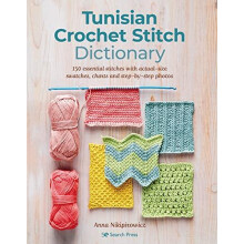Tunisian Crochet Stitch Dictionary by Anna Nikipirowicz Paperback Book
