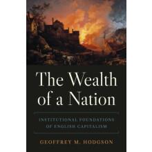 The Wealth of a Nation by Geoffrey M. Hodgson Hardcover Book