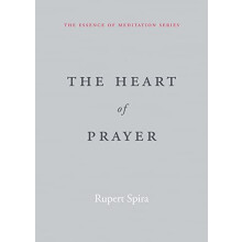 The Heart of Prayer by Rupert Spira Paperback Book