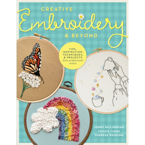Creative Embroidery and Beyond by Theresa Wensing Paperback Book