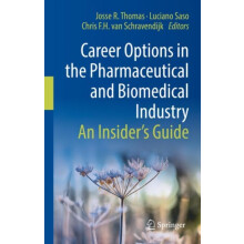 Career Options in the Pharmaceutical and Biomedical Industry Hardcover