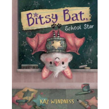 Bitsy Bat School Star by Kaz Windness Hardcover Book