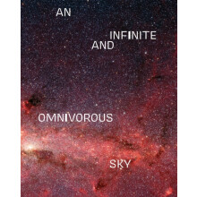 An Infinite and Omnivorous Sky Hardcover Book