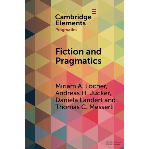 Fiction and Pragmatics by Messerli Thomas C. Universitat Basel Switzer