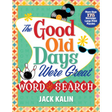 The Good Old Days Were Great Word Search by Jack Kalin Paperback Book
