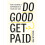 Do Good Get Paid by Natalie Fee Paperback Book 1