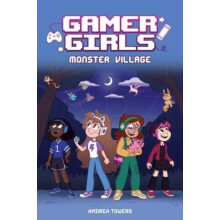Gamer Girls Monster Village by Andrea Towers Paperback Book
