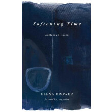 Softening Time by Elena Brower Paperback Book
