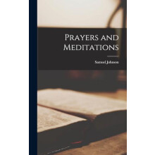 Prayers and Meditations by Samuel Johnson Hardcover Book