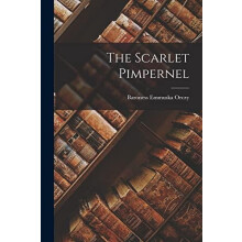 The Scarlet Pimpernel by Baroness Emmuska Orczy Paperback Book