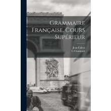 Grammaire Francaise. Cours Superieur by Chompret C Hardcover Book