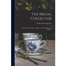 The Medal Collector by Stanley Currie Johnson Paperback Book