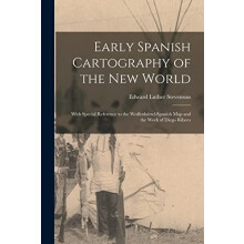 Early Spanish Cartography of the New World by Edward Luther Stevenson