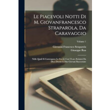 Le Piacevoli Notti Di M. Giovanfrancesco Straparola Da Caravaggio by G