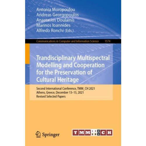 Trandisciplinary Multispectral Modelling and Cooperation for the Prese
