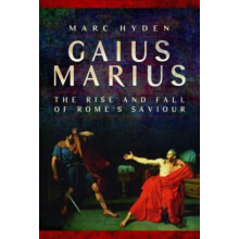 Gaius Marius by Marc Hyden Paperback Book