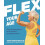 Flex Your Age by Joan MacDonald Hardcover Book 1