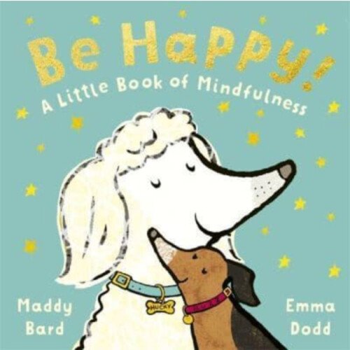 Be Happy by Maddy Bard Hardcover Book
