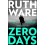 Zero Days by Ruth Ware Hardcover Book 1