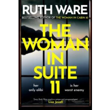 The Woman in Suite 11 by Ruth Ware Hardcover Book