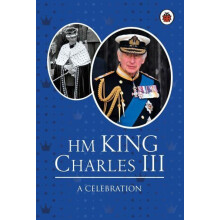 HM King Charles III A Celebration by Fiona Munro Hardcover Book
