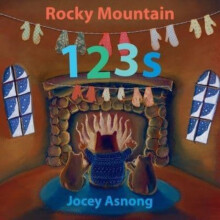 Rocky Mountain 123s by Jocey Asnong Paperback Book
