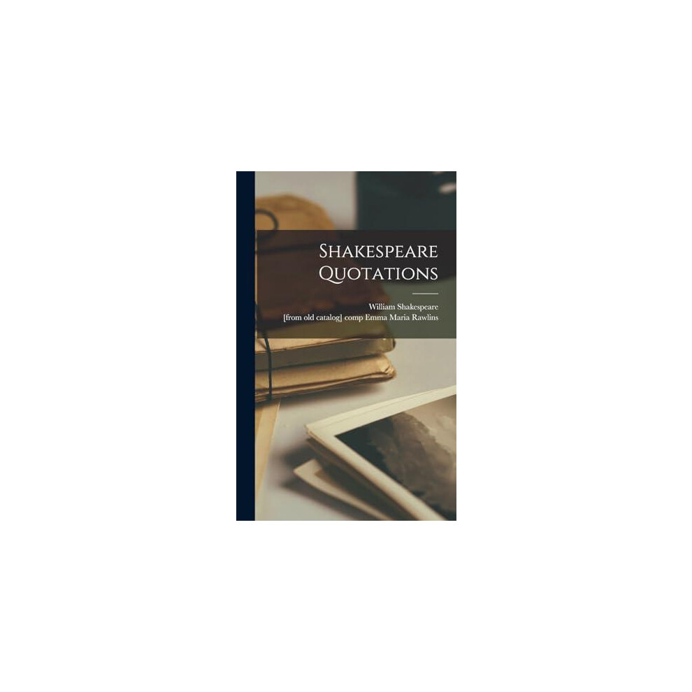 Riachristiecollections Shakespeare Quotations By William Shakespeare Hardcover Book