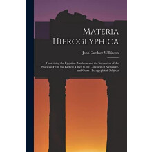 Materia Hieroglyphica by John Gardner Wilkinson Paperback Book