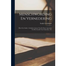 Menschwording En Vernedering by Seakle Greijdanus Paperback Book