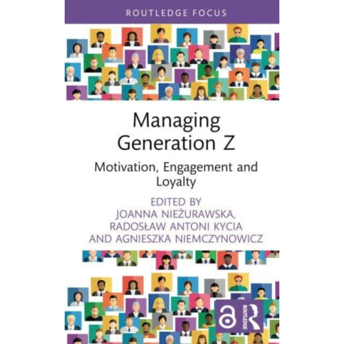 Managing Generation Z Hardcover Book