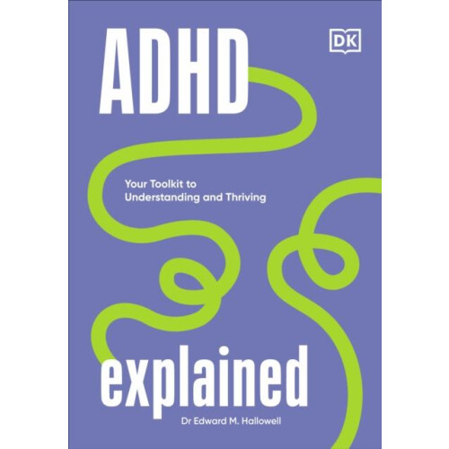 ADHD Explained by Hallowell Edward MD Hardcover Book
