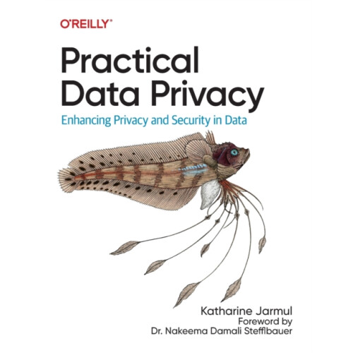 Practical Data Privacy by Katharine Jarmul Paperback Book