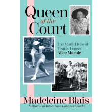 Queen of the Court by Madeleine Blais Hardcover Book