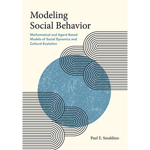 Modeling Social Behavior by Paul E. Smaldino Paperback Book