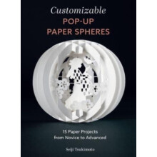 Customizable PopUp Paper Spheres by Seiji Tsukimoto Paperback Book