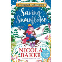 Saving Snowflake by Nicola Baker Hardcover Book