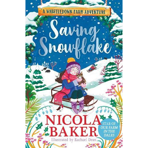 Saving Snowflake by Nicola Baker Hardcover Book