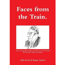 Faces from the Train by Roger Cayless Paperback Book