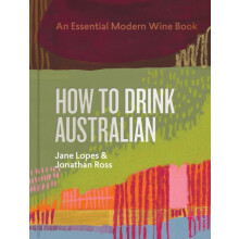 How to Drink Australian by Jonathan Ross Hardcover Book
