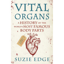 Vital Organs by Suzie Edge Hardcover Book