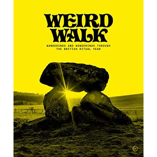 Weird Walk by Weird Walk Hardcover Book