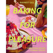 Baking for Pleasure by Ravneet Gill Hardcover Book