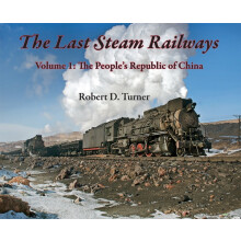 The Last Steam Railways by Robert D. Turner Hardcover Book