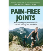 PainFree Joints by Yang Dr. JwingMing Ph.D. Hardcover Book