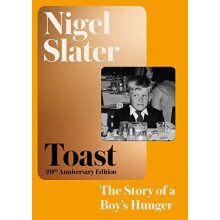 Toast by Nigel Slater Hardcover Book