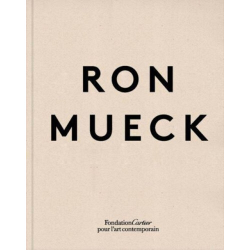 Ron Mueck by Ron Mueck Hardcover Book