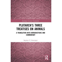 Plutarchs Three Treatises on Animals by Stephen T. Newmyer Paperback B