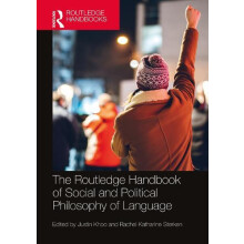 The Routledge Handbook of Social and Political Philosophy of Language