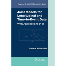 Joint Models for Longitudinal and TimetoEvent Data by Dimitris Rizopou
